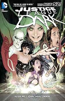 Justice League Dark Vol. 1: In the Dark (The New 52) (Jla (Justice